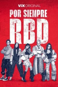 Por Siempre RBD (2023)