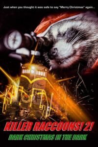 Mapaches Asesinos: Armados hasta los Dientes (2019)