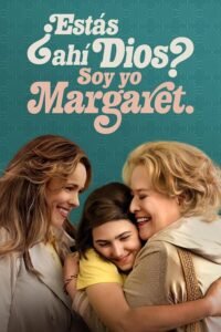 ¿Estás ahí, Dios? Soy yo, Margarita (2023)