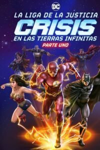 Liga de la Justicia: Crisis en Tierras Infinitas, Parte 1 (2024)