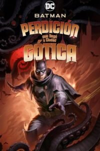 Batman: La Perdición de que llego a Ciudad Gótica
