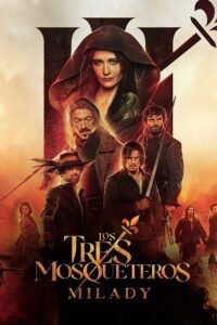 Los Tres Mosqueteros: Milady (2023)