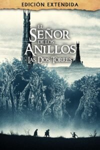El señor de los anillos: Las dos torres (2002) EXTENDIDA
