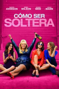 Cómo ser soltera (2016)