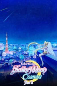 Sailor Moon Cosmos: La Película – Parte 2 (2023) ARREGLADO