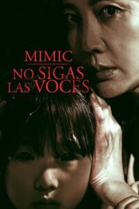The Mimic No sigas las voces (2017)