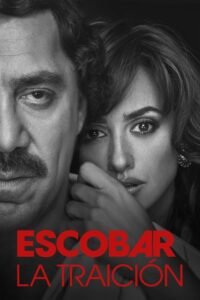 Escobar, la traición (2017)