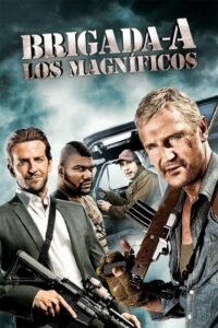 Brigada A – Los magnificos (2010)