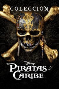 Piratas del Caribe – Colección (2003 – 2017)