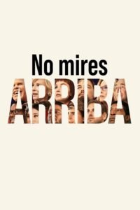 No mires arriba (2021)