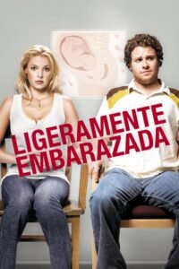 Ligeramente Embarazada (2007)