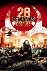 28 semanas después (2007) ()