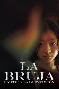 La Bruja: Parte 1 – La Subversión (2018) ()