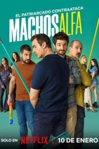 Machos Alfa (2022-2025) Serie Completa ()