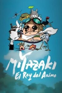 Miyazaki: el rey del anime (2024) ()