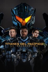 Titanes del Pacifico: Insurrección (2018)