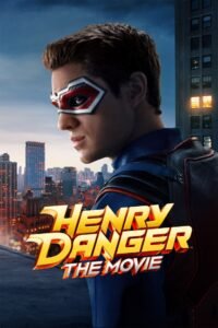Henry Danger: The Movie (2025) V.O.SE ()