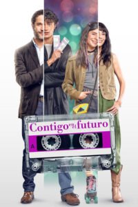 Contigo en el futuro (2025) ()