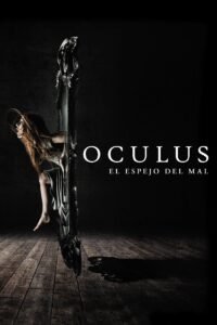 Oculus: El reflejo del mal (2013) - 2013